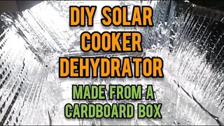 DIY Solar Cooker Dehydrator Made From a Cardboard Box - Ann's Tiny Life and Homestead