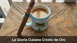 La Gloria Cubana Criollo de Oro cigar review