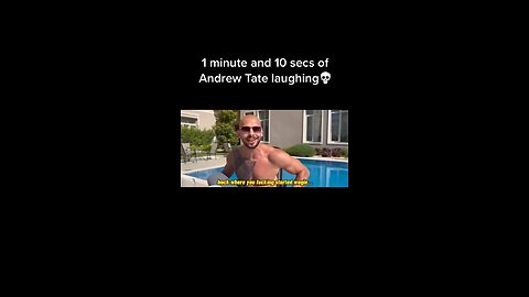 1 Minute And 10 Seconds Of Andrew Tate Laughing