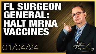 The Ben Armstrong Show | FL Surgeon General: Halt mRNA Vaccines Because of DNA Contamination