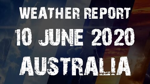 Weather Report Australia - 10 June 2020 | Friends World TV