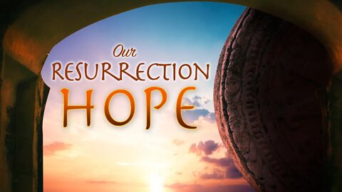 Shabbat LIVE Stream 4-3-21, "Our Resurrection Hope" (Music, Worship, Presentation)