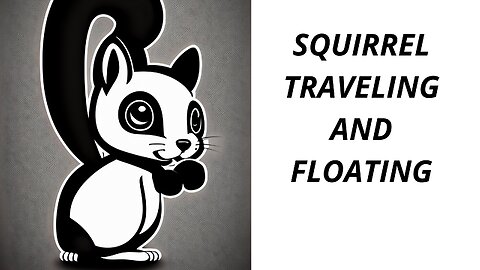 SQUIRREL TRAVELING AND FLOATING