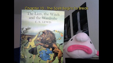 Chapter 10 The Lion, The Witch, and The Wardrobe by CS Lewis. StoryTime with Uncle Levi