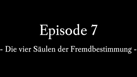 Episode 7: Die vier Säulen der Fremdbestimmung
