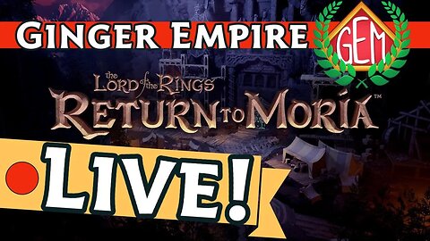 🔴Return to Moria LIVE! Heading to the Library!🔴