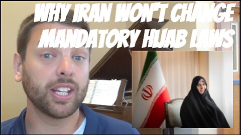 Why Iran Won't Change Mandatory Hijab Laws