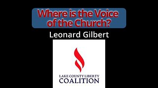 Where is the Voice of the Church? Leonard Gilbert