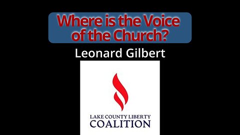 Where is the Voice of the Church? Leonard Gilbert