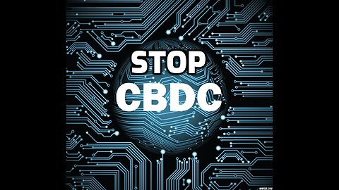 SAY NO TO CBDC from the Rich Vernadeau News Network