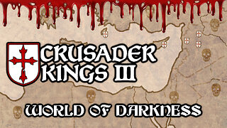 GOING HOME | Crusader Kings 3 World of Darkness Mod Pt 8