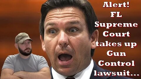 Gun Control attack coming to Florida!... State Supreme Court agrees to hear Gun Control Case...