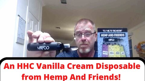 An HHC Vanilla Cream Disposable from Hemp And Friends!