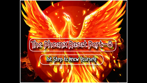 The Phoenix Phenomena Part-8