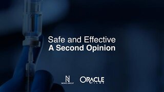 SAFE AND EFFECTIVE - A Second Opinion