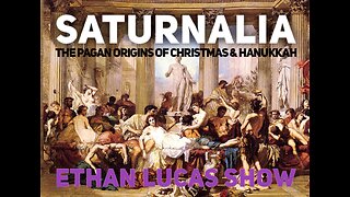 SATURNALIA: The Pagan Origins of Christmas & Hanukkah (Pt 6) - [SEE DISCLAIMER IN DESCRIPTION]