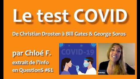 Le test COVID - De Christian Drosten à Bill Gates & George Soros