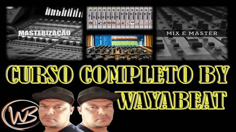 CURSO COMPLETO DE PRODUÇÃO (BY WAYABEAT)