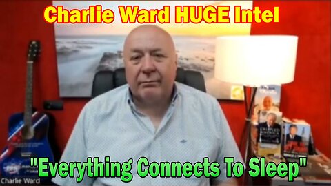 Charlie Ward HUGE Intel 4/13/23: "Everything Connects To Sleep"