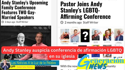 Andy Stanley auspicia conferencia de afirmación LGBTQ en su iglesia (1ra parte)
