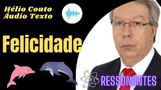 Hélio Couto - Felicidade "Áudio Texto".