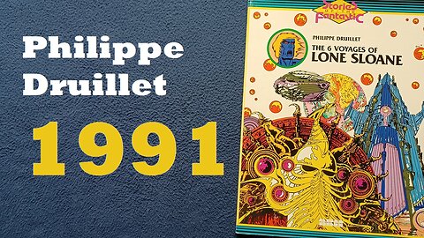 THE 6 VOYAGES OF LONE SLOANE, by PHILIPPE DRUILLET, translated RJM Lofficier 1991. BOOK COVER REVIEW