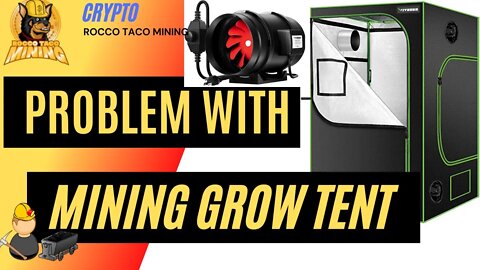 The Problem with my GPU Grow Tent