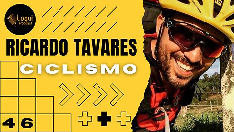 Ricardo Tavares 🚵 CICLISMO 🎙Loqui Podcast #046