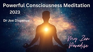 Powerful Consciousness MEDITATION by Dr Joe Dispenza