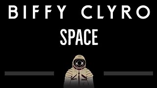 Biffy Clyro • Space (CC) 🎤 [Karaoke] [Instrumental Lyrics]