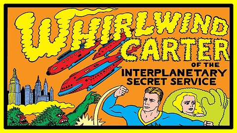 Whirlwind Carter of the Intergalactic Secret Service
