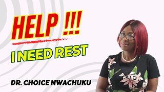 HELP !!! - I Need Help | Dr. Choice Nwachuku