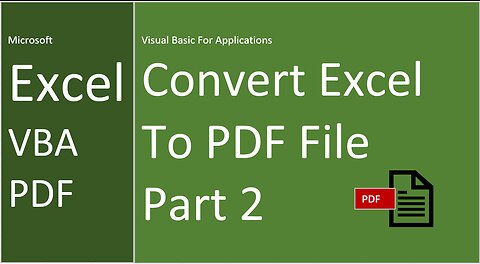 Excel | VBA | PDF | Convert Excel To PDF Using ExportAsFixedFormat Method | Part2