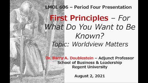 LMOL 606 - Period Four - Worldview Matters - 080221