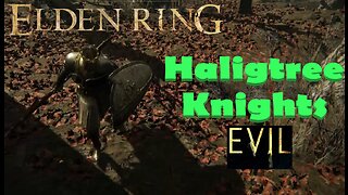 Haligtree Knights are evil | Elden Ring