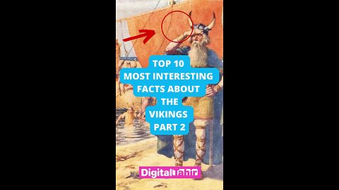 Top 10 Most Interesting Facts About the Vikings Part 2