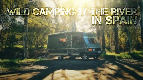 🇪🇸 (I'm still...) Wild camping by the river in Spain | CamperLife Spain