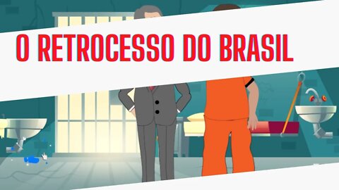 A peça importante para o retrocesso do Brasil