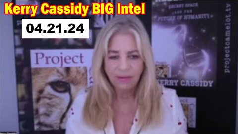 Kerry Cassidy BIG Intel 4.21.24: "Everyone Needs To Know" -ROBERT STANELY: ANGELOLOGY