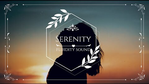 Serenity | Deep Chill Music Mix