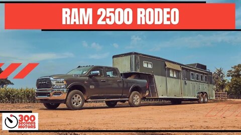 RAM 2500 RODEO a special edition of Laramie Trim to move trailers