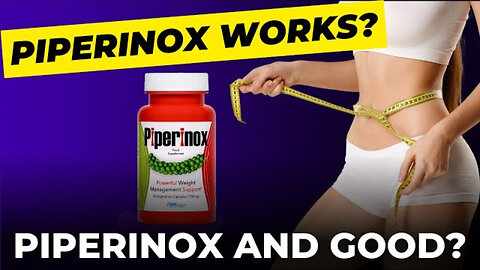 Piperinox and Good ?⚠️ Piperinox Works ? For weight loss ?