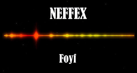 NEFFEX - Foyf