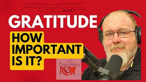 Cogitations about the importance of gratitude s5e221