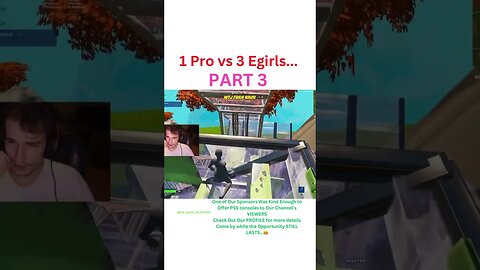 1 Pro vs 3 Egirls... PART 3