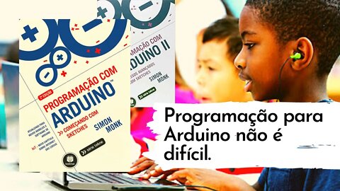 Quer um curso completo? Livro Programação com Arduino I e II #sketch