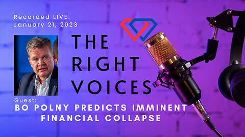 Bo Polny predicts imminent financial collapse - The Right Voices