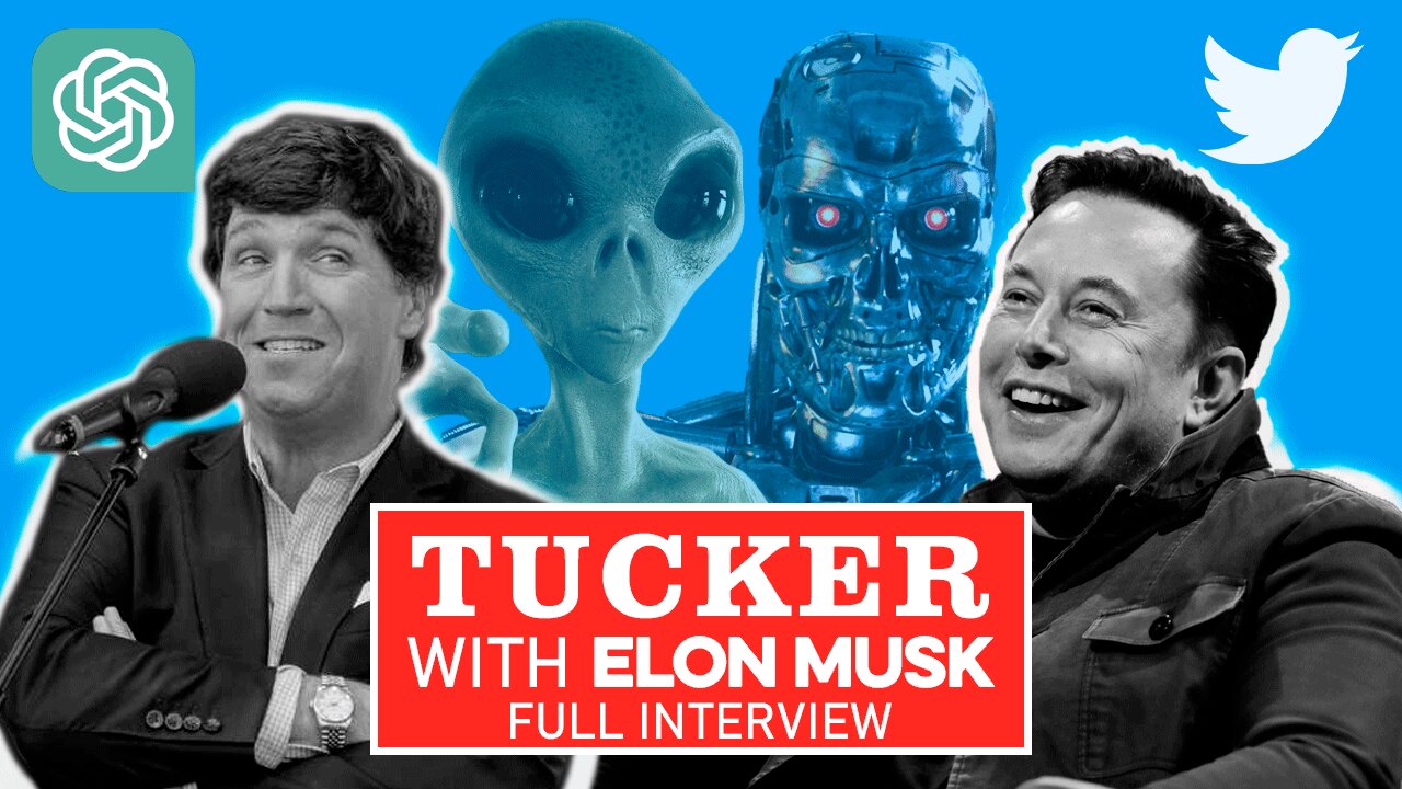 Elon Musk with Tucker Carlson (FULL INTERVIEW) AI, TruthGPT, Twitter