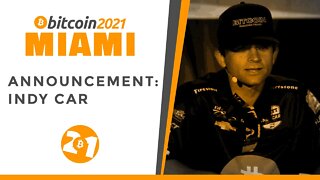 Bitcoin 2021: Announcement: Indy Car