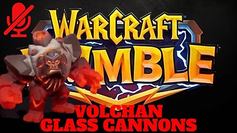 WarCraft Rumble - Volchan - Glass Cannons